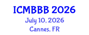 International Conference on Molecular Biology, Biochemistry and Biotechnology (ICMBBB) July 10, 2026 - Cannes, France