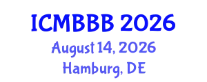 International Conference on Molecular Biology, Biochemistry and Biotechnology (ICMBBB) August 14, 2026 - Hamburg, Germany