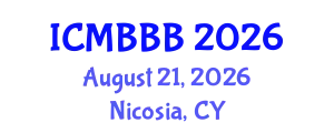 International Conference on Molecular Biology, Biochemistry and Biotechnology (ICMBBB) August 21, 2026 - Nicosia, Cyprus