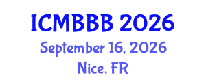 International Conference on Molecular Biology, Biochemistry and Biotechnology (ICMBBB) September 16, 2026 - Nice, France
