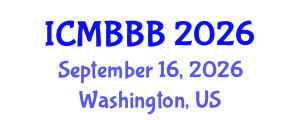 International Conference on Molecular Biology, Biochemistry and Biotechnology (ICMBBB) September 16, 2026 - Washington, United States