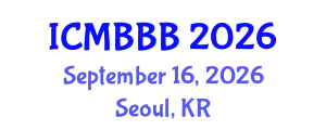 International Conference on Molecular Biology, Biochemistry and Biotechnology (ICMBBB) September 16, 2026 - Seoul, Republic of Korea