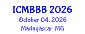 International Conference on Molecular Biology, Biochemistry and Biotechnology (ICMBBB) October 04, 2026 - Madagascar, Madagascar