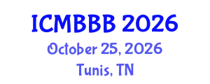 International Conference on Molecular Biology, Biochemistry and Biotechnology (ICMBBB) October 25, 2026 - Tunis, Tunisia