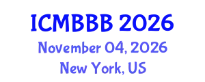 International Conference on Molecular Biology, Biochemistry and Biotechnology (ICMBBB) November 04, 2026 - New York, United States