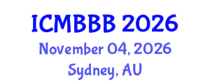 International Conference on Molecular Biology, Biochemistry and Biotechnology (ICMBBB) November 04, 2026 - Sydney, Australia