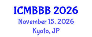 International Conference on Molecular Biology, Biochemistry and Biotechnology (ICMBBB) November 15, 2026 - Kyoto, Japan