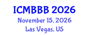 International Conference on Molecular Biology, Biochemistry and Biotechnology (ICMBBB) November 15, 2026 - Las Vegas, United States