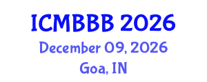 International Conference on Molecular Biology, Biochemistry and Biotechnology (ICMBBB) December 09, 2026 - Goa, India