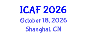 International Conference on Accounting and Finance (ICAF) October 18, 2026 - Shanghai, China