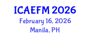 International Conference on Applied Economics and Financial Management (ICAEFM) February 16, 2026 - Manila, Philippines