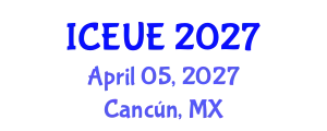 International Conference on Environmental and Urban Engineering (ICEUE) April 05, 2027 - Cancún, Mexico