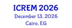 International Conference on Railway Engineering and Management (ICREM) December 13, 2026 - Cairo, Egypt