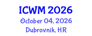 International Conference on Waste Management (ICWM) October 04, 2026 - Dubrovnik, Croatia