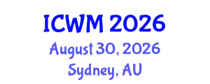 International Conference on Waste Management (ICWM) August 30, 2026 - Sydney, Australia