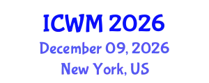 International Conference on Waste Management (ICWM) December 09, 2026 - New York, United States