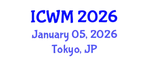 International Conference on Waste Management (ICWM) January 05, 2026 - Tokyo, Japan