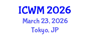 International Conference on Waste Management (ICWM) March 23, 2026 - Tokyo, Japan