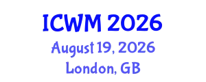 International Conference on Waste Management (ICWM) August 19, 2026 - London, United Kingdom