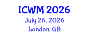 International Conference on Waste Management (ICWM) July 26, 2026 - London, United Kingdom
