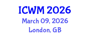 International Conference on Waste Management (ICWM) March 09, 2026 - London, United Kingdom