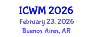 International Conference on Waste Management (ICWM) February 23, 2026 - Buenos Aires, Argentina