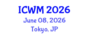International Conference on Waste Management (ICWM) June 08, 2026 - Tokyo, Japan