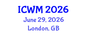 International Conference on Waste Management (ICWM) June 29, 2026 - London, United Kingdom