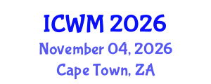 International Conference on Waste Management (ICWM) November 04, 2026 - Cape Town, South Africa