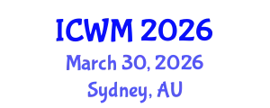 International Conference on Waste Management (ICWM) March 30, 2026 - Sydney, Australia