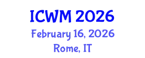 International Conference on Waste Management (ICWM) February 16, 2026 - Rome, Italy