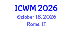 International Conference on Waste Management (ICWM) October 18, 2026 - Rome, Italy