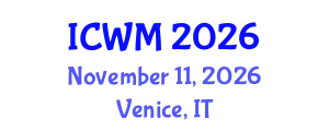 International Conference on Waste Management (ICWM) November 11, 2026 - Venice, Italy