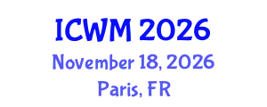 International Conference on Waste Management (ICWM) November 18, 2026 - Paris, France