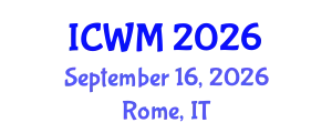 International Conference on Waste Management (ICWM) September 16, 2026 - Rome, Italy
