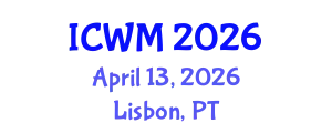 International Conference on Waste Management (ICWM) April 13, 2026 - Lisbon, Portugal