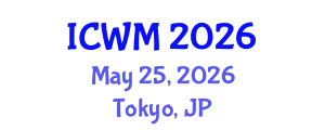 International Conference on Waste Management (ICWM) May 25, 2026 - Tokyo, Japan