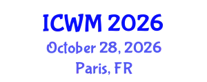 International Conference on Waste Management (ICWM) October 28, 2026 - Paris, France