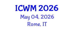 International Conference on Waste Management (ICWM) May 04, 2026 - Rome, Italy