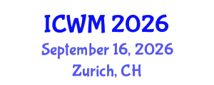 International Conference on Waste Management (ICWM) September 16, 2026 - Zurich, Switzerland