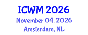 International Conference on Waste Management (ICWM) November 04, 2026 - Amsterdam, Netherlands