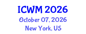 International Conference on Waste Management (ICWM) October 07, 2026 - New York, United States
