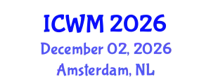 International Conference on Waste Management (ICWM) December 02, 2026 - Amsterdam, Netherlands