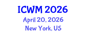 International Conference on Waste Management (ICWM) April 20, 2026 - New York, United States