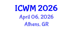 International Conference on Waste Management (ICWM) April 06, 2026 - Athens, Greece