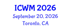 International Conference on Waste Management (ICWM) September 20, 2026 - Toronto, Canada