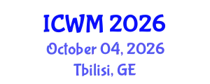 International Conference on Waste Management (ICWM) October 04, 2026 - Tbilisi, Georgia