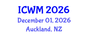 International Conference on Waste Management (ICWM) December 01, 2026 - Auckland, New Zealand