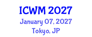 International Conference on Waste Management (ICWM) January 07, 2027 - Tokyo, Japan