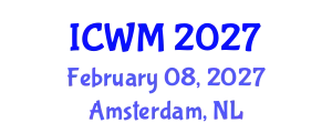 International Conference on Waste Management (ICWM) February 08, 2027 - Amsterdam, Netherlands